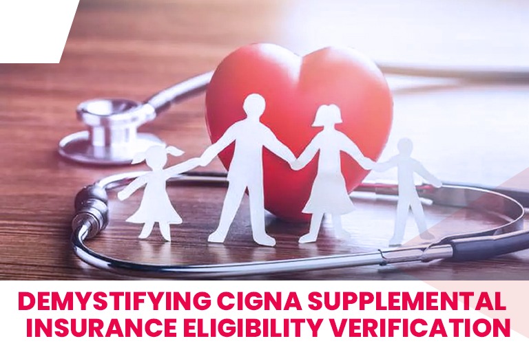  Demystifying Cigna Supplemental Insurance Eligibility Verification